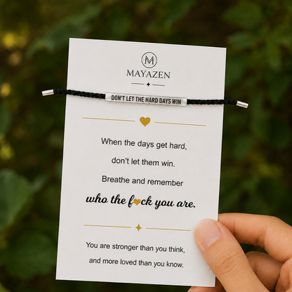 MAYAZEN - Bracelet : Don't Let The Hard Days Win