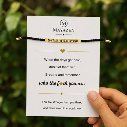 MAYAZEN - Bracelet : Don't Let The Hard Days Win